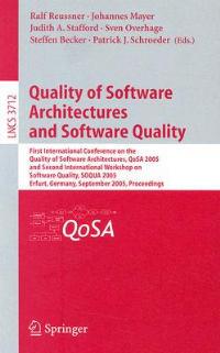 Quality of Software Architectures and Software Quality: First International Conference on the Quality of Software Architectures, QoSA 2005 and Second International Workshop on Software Quality, SOQUA 2005, Erfurt, Germany, September, 20-22, 2005, Proceedings - cover