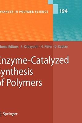 Enzyme-Catalyzed Synthesis of Polymers - cover