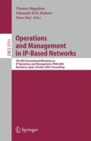 Operations and Management in IP-Based Networks: 5th IEEE International Workshop on IP Operations and Management, IPOM 2005, Barcelona, Spain, October 26-28, 2005, Proceedings - cover