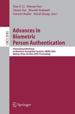 Advances in Biometric Person Authentication: International Workshop on Biometric Recognition Systems, IWBRS 2005, Beijing, China, October 22 – 23, 2005, Proceedings - cover