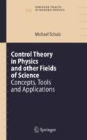 Control Theory in Physics and other Fields of Science: Concepts, Tools, and Applications - Michael Schulz - cover