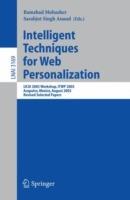Intelligent Techniques for Web Personalization: IJCAI 2003 Workshop, ITWP 2003, Acapulco, Mexico, August 11, 2003, Revised Selected Papers - cover