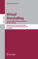 Virtual Storytelling. Using Virtual Reality Technologies for Storytelling: Third International Conference, VS 2005, Strasbourg, France, November 30-December 2, 2005, Proceedings - cover