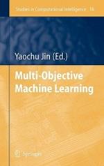 Multi-Objective Machine Learning