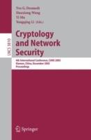 Cryptology and Network Security: 4th International Conference, CANS 2005, Xiamen, China, December 14-16, 2005, Proceedings - cover
