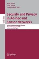 Security and Privacy in Ad-hoc and Sensor Networks: Second European Workshop, ESAS 2005, Visegrad, Hungary, July 13-14, 2005. Revised Selected Papers - cover