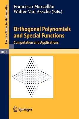 Orthogonal Polynomials and Special Functions: Computation and Applications - cover