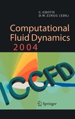 Computational Fluid Dynamics 2004: Proceedings of the Third International Conference on Computational Fluid Dynamics, ICCFD3, Toronto, 12-16 July 2004