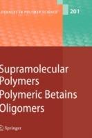 Supramolecular Polymers/Polymeric Betains/Oligomers