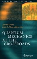 Quantum Mechanics at the Crossroads: New Perspectives from History, Philosophy and Physics - cover