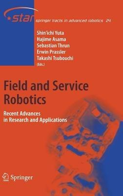 Field and Service Robotics: Recent Advances in Research and Applications - cover