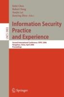Information Security Practice and Experience: Second International Conference, ISPEC 2006, Hangzhou, China, April 11-14, 2006, Proceedings - cover
