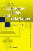 Cyclotomic Fields and Zeta Values - John Coates,R. Sujatha - cover