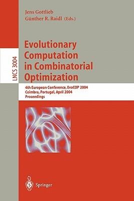 Evolutionary Computation in Combinatorial Optimization: 6th European Conference, EvoCOP 2006, Budapest, Hungary, April 10-12, 2006, Proceedings - cover