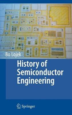 History of Semiconductor Engineering - Bo Lojek - cover