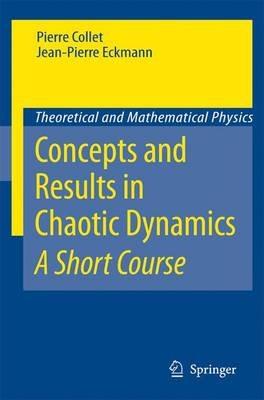 Concepts and Results in Chaotic Dynamics: A Short Course - Pierre Collet,Jean-Pierre Eckmann - cover