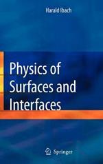 Physics of Surfaces and Interfaces