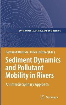 Sediment Dynamics and Pollutant Mobility in Rivers: An Interdisciplinary Approach - cover