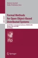 Formal Methods for Open Object-Based Distributed Systems: 8th IFIP WG 6.1 International Conference, FMOODS 2006, Bologna, Italy, June 14-16, 2006, Proceedings - cover