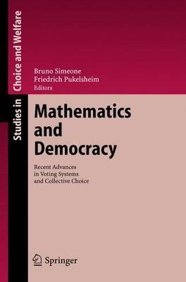 Mathematics and Democracy: Recent Advances in Voting Systems and Collective Choice - cover