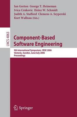Component-Based Software Engineering: 9th International Symposium, CBSE 2006, Västeras, Sweden, June 29 - July 1, 2006, Proceedings - cover