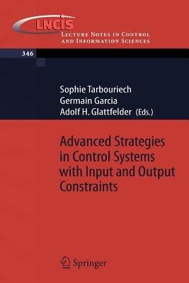 Advanced Strategies in Control Systems with Input and Output Constraints - cover
