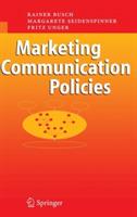 Marketing Communication Policies - Rainer Busch,Margarete Seidenspinner,Fritz Unger - cover
