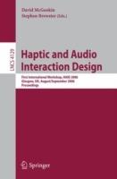 Haptic and Audio Interaction Design: First International Workshop, HAID 2006, Glasgow, UK, August 31 - September 1, 2006, Proceedings - cover