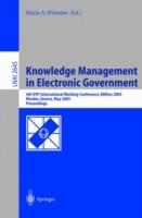 Knowledge Management in Electronic Government: 4th IFIP International Working Conference, KMGov 2003, Rhodes, Greece, May 26-28, 2003, Proceedings - cover