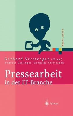 Pressearbeit in der IT-Branche: Erfolgreiches Vermarkten von Dienstleistungen und Produkten in der IT-Presse - cover