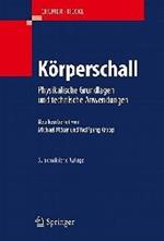 Körperschall: Physikalische Grundlagen und technische Anwendungen