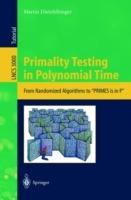 Primality Testing in Polynomial Time: From Randomized Algorithms to "PRIMES Is in P" - Martin Dietzfelbinger - cover