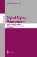 Digital Rights Management: ACM CCS-9 Workshop, DRM 2002, Washington, DC, USA, November 18, 2002, Revised Papers - cover