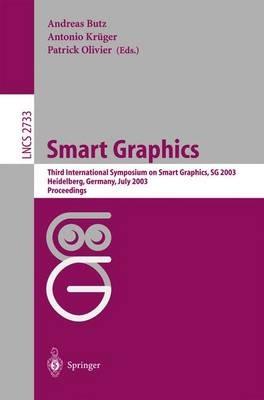 Smart Grapics: Third International Symposium, SG 2003, Heidelberg, Germany, July2-4, 2003, Proceedings - cover