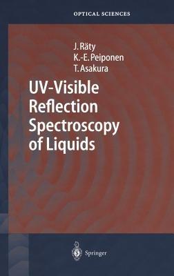 UV-Visible Reflection Spectroscopy of Liquids - Jukka A. Räty,Kai-Erik Peiponen,Toshimitsu Asakura - cover