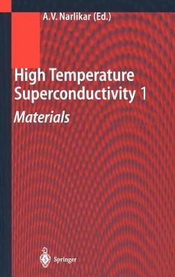 High Temperature Superconductivity 1: Materials - cover