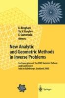 New Analytic and Geometric Methods in Inverse Problems: Lectures given at the EMS Summer School and Conference held in Edinburgh, Scotland 2000 - cover