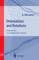 Orientations and Rotations: Computations in Crystallographic Textures - Adam Morawiec - cover