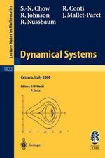 Dynamical Systems: Lectures given at the C.I.M.E. Summer School held in Cetraro, Italy, June 19-26, 2000