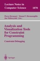 Analysis and Visualization Tools for Constraint Programming: Constraint Debugging - cover