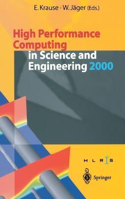 High Performance Computing in Science and Engineering 2000: Transactions of the High Performance Computing Center, Stuttgart (HLRS) 2000 - cover