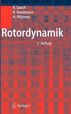 Rotordynamik - Robert Gasch,Rainer Nordmann,Herbert Pfützner - cover