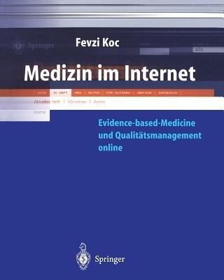 Medizin im Internet: Evidence-based-Medicine und Qualitätsmanagement Online - Fevzi Koc - cover