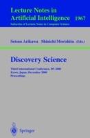 Discovery Science: Third International Conference, DS 2000 Kyoto, Japan, December 4-6, 2000 Proceedings