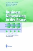 Business Networking in der Praxis: Beispiele und Strategien zur Vernetzung mit Kunden und Lieferanten - Hubert Österle,Elgar Fleisch,Rainer Alt - cover