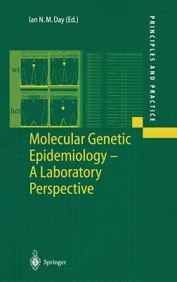 Molecular Genetic Epidemiology: A Laboratory Perspective - cover