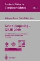 Grid Computing - GRID 2000: First IEEE/ACM International Workshop Bangalore, India, December 17, 2000 Proceedings