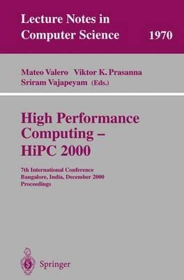 High Performance Computing - HiPC 2000: 7th International Conference Bangalore, India, December 17-20, 2000 Proceedings - cover