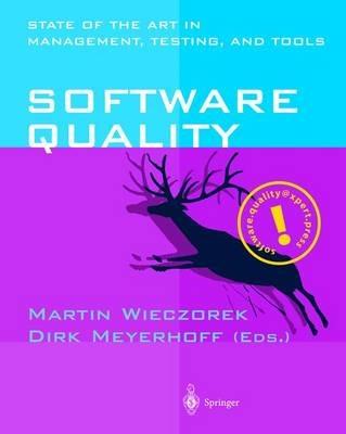 Software Quality: State of the Art in Management, Testing, and Tools - cover
