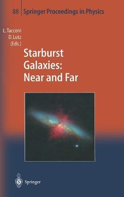 Starburst Galaxies - Near and Far: Proceedings of a Workshop Held at Ringberg Castle, Germany, 10-15 September 2000 - cover